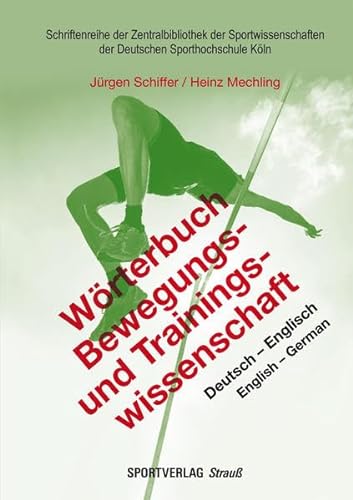 Imagen de archivo de Wrterbuch Bewegungs- und Trainingswissenschaft: Deutsch - Englisch / English - German a la venta por medimops