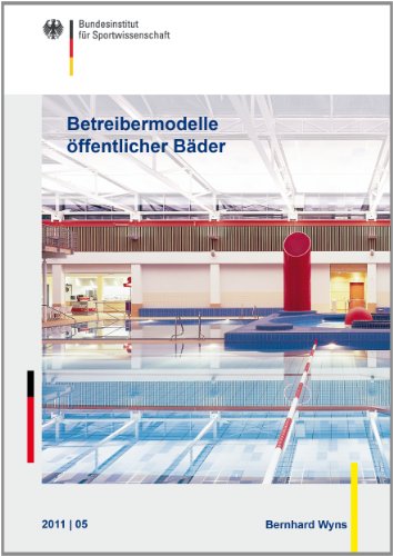 9783868845198: Betreibermodelle ffentlicher Bder: Wirkung von Betreibermodellen auf die Betriebsfhrung, Personalwirtschaft und Sportnachfrage