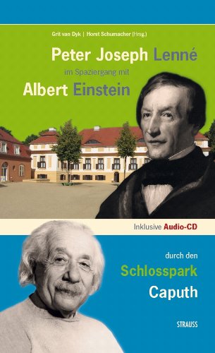 9783868860153: Peter Joseph Lenn im Spaziergang mit Albert Einstein durch den Schlosspark Caputh - Dyk, Grit van