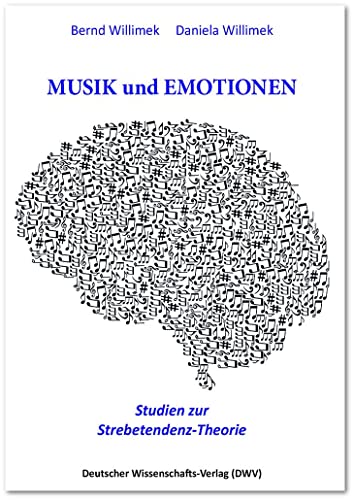 Beispielbild fr Musik und Emotionen. Studien zur Strebetendenz-Theorie zum Verkauf von Blackwell's