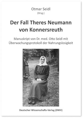 Stock image for Der Fall Theres Neumann von Konnersreuth for sale by PBShop.store US