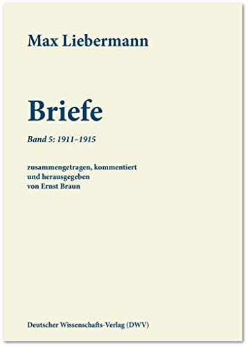 9783868889963: Liebermann, M: Max Liebermann: Briefe 5
