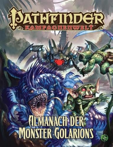 Stock image for Almanach der Monster Golarions: Pathfinder Quellenbuch for sale by Antiquariat BuchX