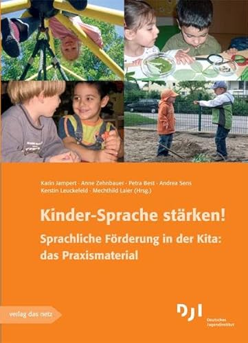 Kinder-Sprache stärken! : Sprachliche Förderung in der Kita: das Praxismaterial - Karin Jampert