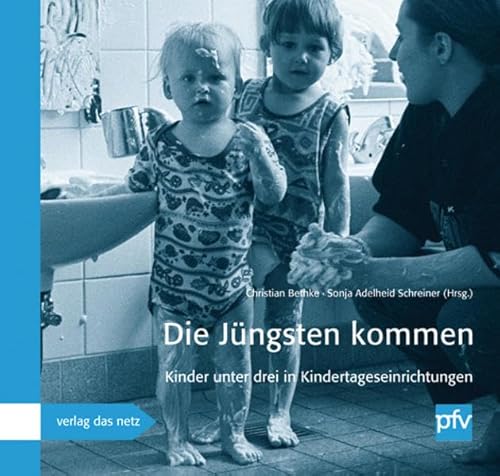 Beispielbild fr Die Jngsten kommen: Kinder unter drei in Kindertageseinrichtungen pfv Jahrbuch 2009 zum Verkauf von medimops