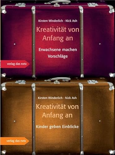 Kreativität von Anfang an, m. 1 Audio-DVD : Erwachsene machen Vorschläge Kinder geben Einblicke. Ein Wendebuch - Kirsten Winderlich