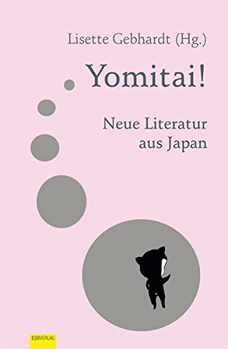 9783868930573: Yomitai!: Neue Literatur aus Japan