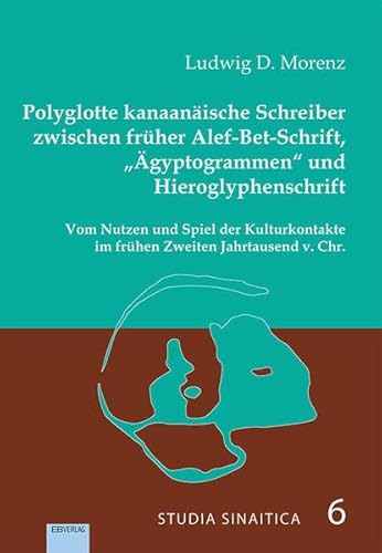 Stock image for Polyglotte kanaanische Schreiber zwischen frher Alef-Bet-Schrift, gyptengrammen und Hieroglyphenschrift for sale by GreatBookPrices