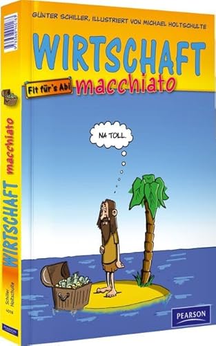 Beispielbild fr Wirtschaft macchiato: Wirtschaft-Cartoonkurs fr Schler und Studenten zum Verkauf von medimops