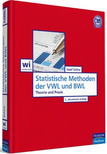 Beispielbild fr Statistische Methoden der VWL und BWL Theorie und Praxis zum Verkauf von Buchpark