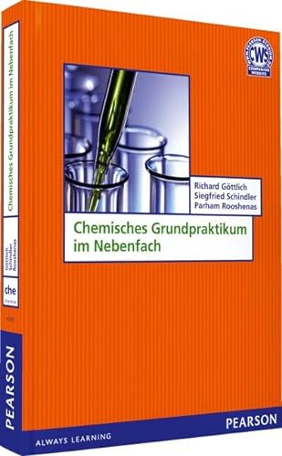 Beispielbild fr Chemisches Grundpraktikum im Nebenfach - Das berufsorientierte Praktikum Chemie (Pearson Studium - Chemie) zum Verkauf von medimops