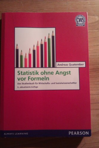 9783868940558: Statistik ohne Angst vor Formeln: Das Studienbuch fr Wirtschafts- und Sozialwissenschaftler