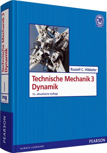 Technische Mechanik 3. Dynamik (9783868941272) by Hibbeler, Russell C.