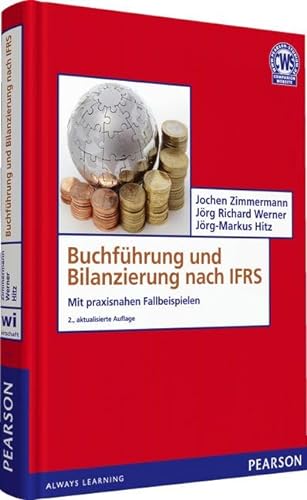 Beispielbild fr Buchfhrung und Bilanzierung nach IFRS: Mit praxisnahen Fallbeispielen (Pearson Studium - Economic BWL) zum Verkauf von medimops