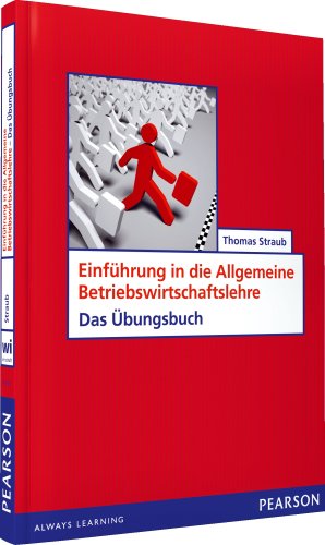 Stock image for Einfhrung in die Allgemeine Betriebswirtschaftslehre - Das bungsbuch for sale by medimops