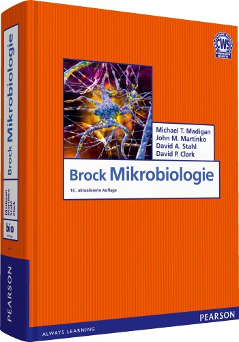 Brock Mikrobiologie - Madigan, Michael T.; Martinko, John M.; Stahl, David A.; Clark, David P.
