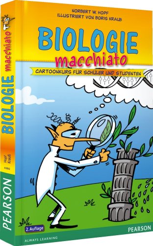 Beispielbild fr Biologie macchiato - Biologie macchiato: Cartoonkurs fr Schler und Studenten (Pearson Studium - Scientific Tools) zum Verkauf von medimops