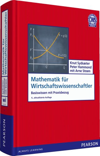 Imagen de archivo de Mathematik fr Wirtschaftswissenschaftler: Basiswissen mit Praxisbezug (Pearson Studium - Economic BWL) a la venta por medimops