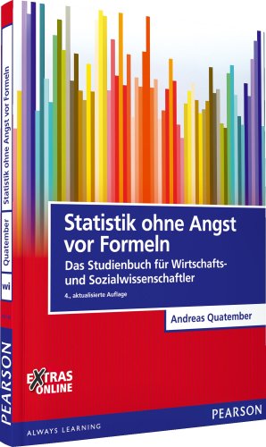 9783868942187: Statistik ohne Angst vor Formeln: Das Studienbuch fr Wirtschafts- und Sozialwissenschaftler