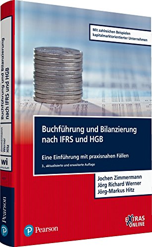 Imagen de archivo de Buchfhrung und Bilanzierung nach IFRS und HGB - Mit zahlreichen Beispielen kapitalmarktorientierter Unternehmen: Eine Einfhrung mit praxisnahen Fllen (Pearson Studium - Economic BWL) a la venta por medimops