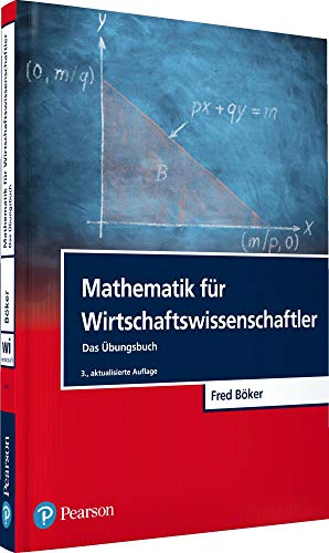 Stock image for Mathematik fr Wirtschaftswissenschaftler: Das bungsbuch (Pearson Studium - Economic BWL) for sale by medimops