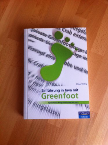 Stock image for Einfhrung in Java mit Greenfoot: Spielerische Programmierung mit Java (Pearson Studium - Informatik Schule) for sale by medimops