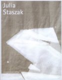 Julia Staszak : [anlässlich der Ausstellung