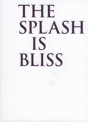 9783868950250: Claudia Kapp - the Splash is Bliss