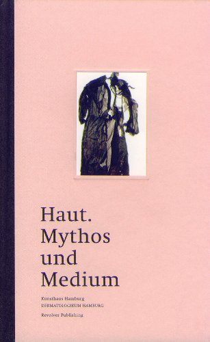 Beispielbild fr Haut. Mythos und Medium zum Verkauf von text + tne