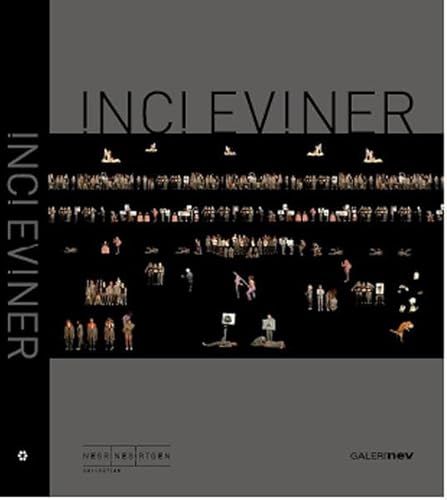 Inci Eviner. [Catalogue of the artist]. Editor: Nazli Gurlek. Text: Isobel Harbison.