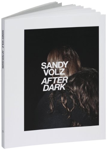 Sandy Volz - After Dark (English and German Edition) (9783868952322) by Glasmeier, Michael