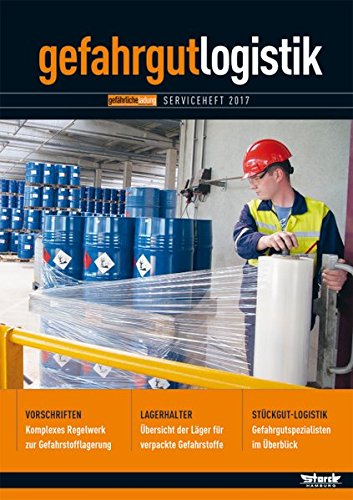 Beispielbild fr Gefahrgut-Logistik 2017: Transport und Lagerung gefhrlicher Gter zum Verkauf von Buchmarie