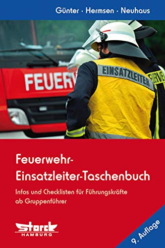 Imagen de archivo de Feuerwehr-Einsatzleiter-Taschenbuch: Infos und Checklisten fr Fhrungskrfte - Deutschland-Ausgabe - a la venta por Opalick