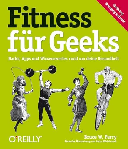 Beispielbild fr Fitness fr Geeks: Hacks, Apps und Wissenswertes rund um deine Gesundheit zum Verkauf von medimops