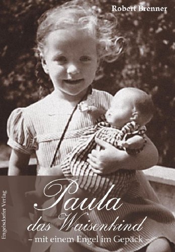 Beispielbild fr Paula das Waisenkind: Mit einem Engel im Gepck zum Verkauf von medimops