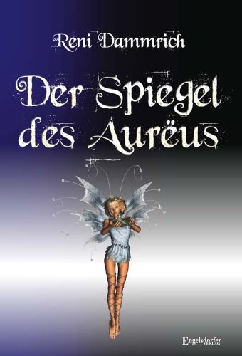 Beispielbild fr Der Spiegel des Aurus zum Verkauf von medimops
