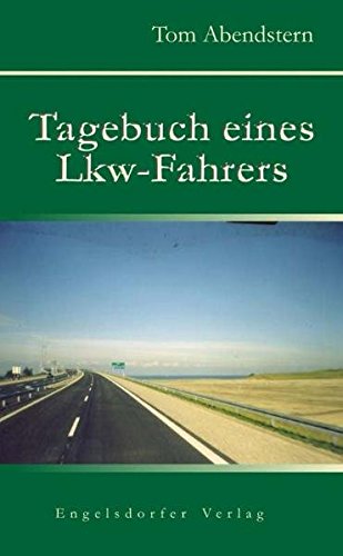 Imagen de archivo de Tagebuch eines Lkw-Fahrers -Language: german a la venta por GreatBookPrices