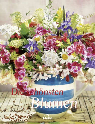 Die schÃ¶nsten Blumen 2013 (9783869025445) by Unknown Author