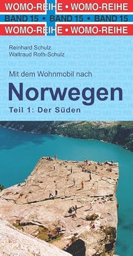 Mit dem Wohnmobil nach Süd-Norwegen (Womo-Reihe) - Schulz, Reinhard, Roth-Schulz, Waltraud