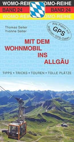 Mit dem Wohnmobil ins Allgäu (Womo-Reihe) - Seiter Thomas, Seiter Yvonne