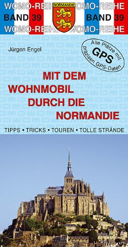 Beispielbild fr Mit dem Wohnmobil durch die Normandie zum Verkauf von medimops