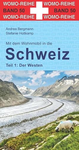 Stock image for Mit dem Wohnmobil in die Schweiz -Language: german for sale by GreatBookPrices