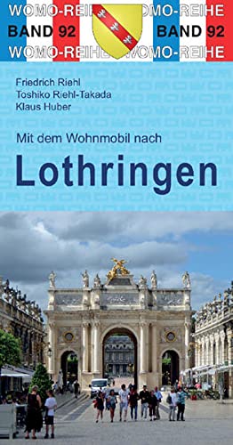 Imagen de archivo de Mit dem Wohnmobil nach Lothringen -Language: german a la venta por GreatBookPrices