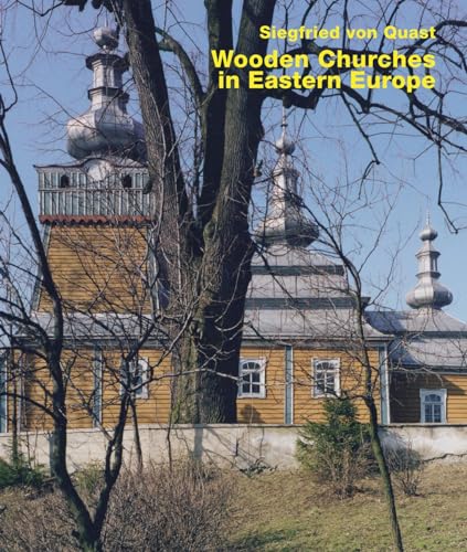 Stock image for Wooden Churches in Eastern Europe (Hardcover) for sale by Grand Eagle Retail