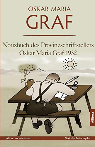 Imagen de archivo de Notizbuch des Provinzschriftstellers Oskar Maria Graf 1932 (German Edition) a la venta por GF Books, Inc.