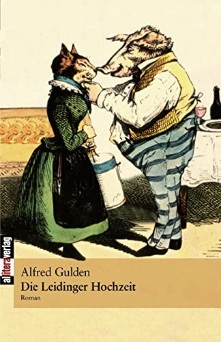 Die Leidinger Hochzeit (German Edition) (9783869060712) by Gulden, Alfred