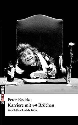 Karriere mit 99 Brüchen - Radtke, Peter