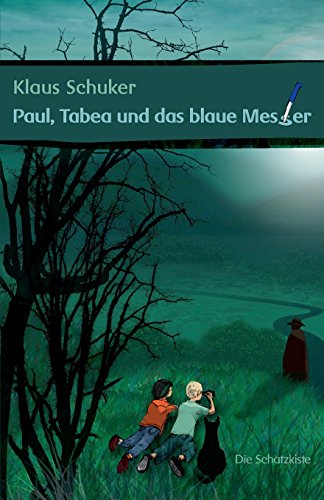 Beispielbild fr Paul, Tabea und das blaue Messer zum Verkauf von medimops