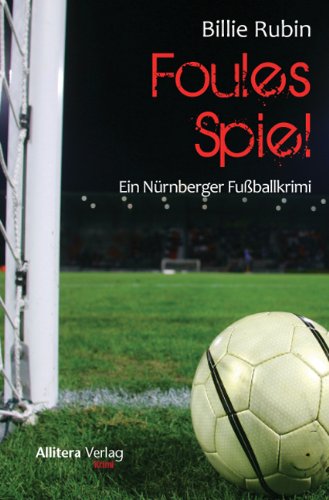 Beispielbild fr Foules Spiel: Ein 1. FC Nrnberg-Krimi zum Verkauf von medimops