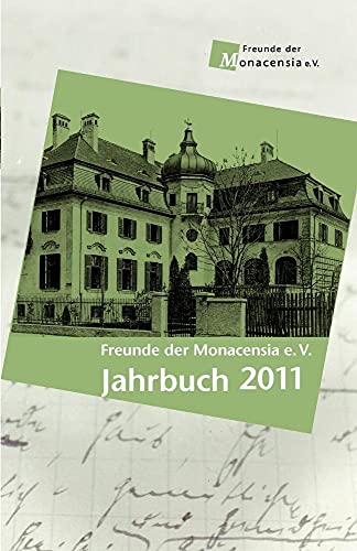 Beispielbild fr Jahrbuch des Frdervereins Freunde der Monacensia e.V. / Freunde der Monacensia e.V.: ISSN 1868-4955 / Jahrbuch 2011 zum Verkauf von medimops